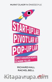 Start-up’lar, Pivot’lar ve Pop-up’lar