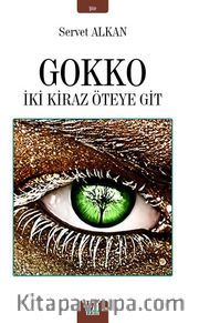 Gokko <br /> İki Kiraz Öteye  Git