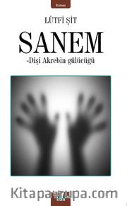 Sanem <br /> Dişi Akrebin Gülücüğü