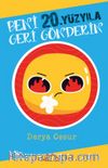 Beni 20.Yüzyıla Geri Gönderin