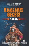 Kamların Gecesi / Şafak