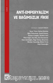 Anti-Emperyalizm ve Bağımsızlık Fikri
