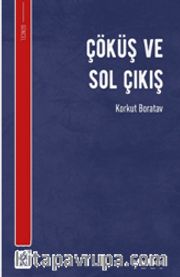 Çöküş ve Sol Çıkış