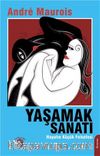 Yaşamak Sanatı Hayatın Küçük Felsefesi