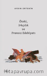 Öteki, Irkçılık ve Fransız Edebiyatı