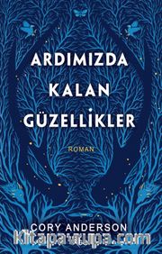 Ardımızda Kalan Güzellikler