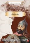 Tarihte İz Bırakanlar Zaferin Sultanı Alp Arslan