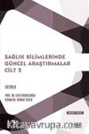 Sağlık Bilimlerinde Güncel Araştırmalar Cilt 2 / Mart 2022