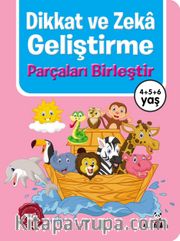Dikkat ve Zeka Geliştirme / Parçaları Birleştir