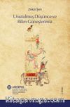 Unutulmuş Düşünce ve Bilim Güneşlerimiz