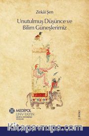 Unutulmuş Düşünce ve Bilim Güneşlerimiz
