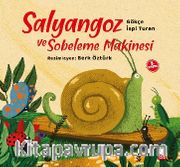 Salyangoz ve Sobeleme Makinesi 