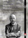 Dost Bağının Meyveleri & Nurettin Albayrak Hatıra Kitabı