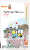 Karavan Yollarda - Ankara