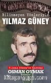 Bilinmeyen Yönleriyle Yılmaz Güney