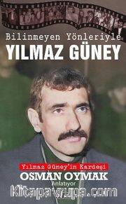 Bilinmeyen Yönleriyle Yılmaz Güney