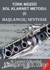 Türk Müziği Sol Klarnet Metodu 1 & Başlangıç Seviyesi