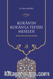 Kur’an’ın Kur’an’la Tefsiri Meselesi