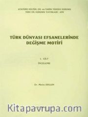 Türk Dünyası Efsanelerinde Değişme Motifi 1