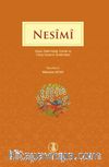 Nesimi Hayatı, Edebi Kişiliği, Eserleri ve Türkçe Divanının Tenkitli Metni