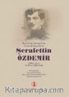 Kurtuluş Savaşı'nın Unutulmuş Şairi Şerafettin Özdemir ( 1889-1922 ) Toplu Şiirleri