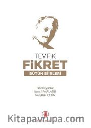 Tevfik Fikret Bütün Şiirleri