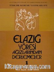 Elazığ ve Yöresi Ağızlarından Derlemeler 1