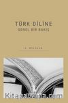 Türk Diline Genel Bir Bakış