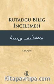 Kutadgu Bilig İncelemesi