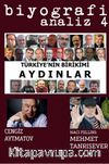 Biyografi Analiz Sayı: 4 & Türkiye'nin Birikimi Aydınlar