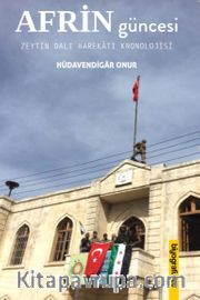 Afrin Güncesi <br /> Zeytin Dalı Harekatı Kronolojisi