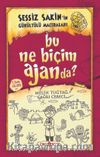 Bu Ne Biçim Ajanda? / Sessiz Sakin’in Gürültülü Maceraları 10 (Karton Kapak)