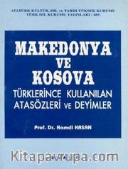 Makedonya ve Kosova Türklerince Kullanılan Atasözleri ve Deyimler