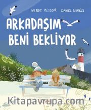 Arkadaşım Beni Bekliyor