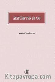 Atatürk'ten 20 Anı