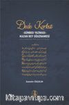 Dede Korkut Kitabı - Günbed Yazması - Kazan Bey Oğuznamesi