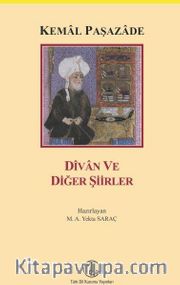 Kemal Paşazade Dîvan ve Diğer Şiirler