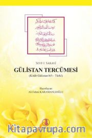 Seyf-i Sarayî Gülistan Tercümesi (Kitab Gülistan bi't Türkî)