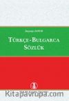 Türkçe-Bulgarca Sözlük