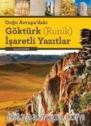 Doğu Avrupa'daki Göktürk (Runik) İşaretli Yazıtlar