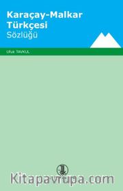 Karaçay - Malkar Türkçesi Sözlüğü