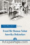 Fennî Bir Roman Yahut Amerika Doktorları