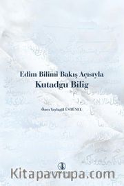 Edim Bilimi Bakış Açısıyla Kutadgu Bilig