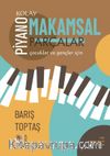 Piyano- Kolay Makamsal Parçalar-Çocuklar ve gençler için
