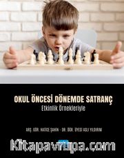 Okul Öncesi Dönemde Satranç - Etkinlik Örnekleriyle