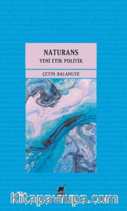 Naturans 2: Yeni Etik Politik 