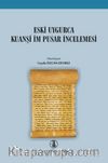 Eski Uygurca Kuanşi İm Pusar İncelemesi