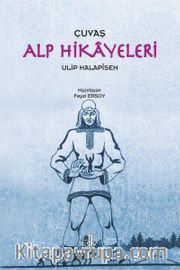 Çuvaş Alp Hikayeleri ( Ulip Halapisem)
