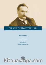 Tevfik Fikret Dil ve Edebiyat Yazıları