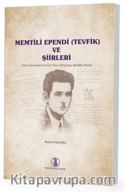 Memtili Ependi (Tevfik) ve Şiirleri